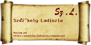 Székely Ladiszla névjegykártya